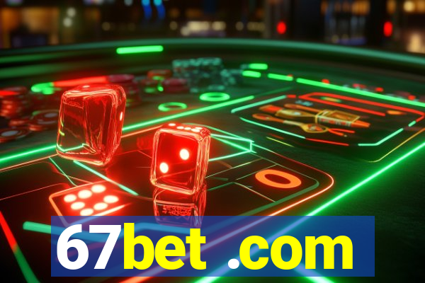 67bet .com